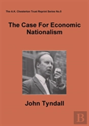 The Case For Economic Nationalism