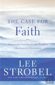 The Case For Faith