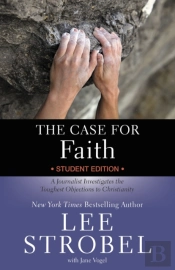 The Case For Faith Student Edition