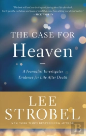 The Case For Heaven