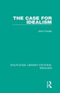 The Case For Idealism