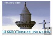 The Case For Islamo-Christian Civilization