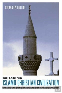 Bertrand.pt - The Case For Islamo-Christian Civilization
