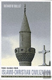 The Case For Islamo-Christian Civilization