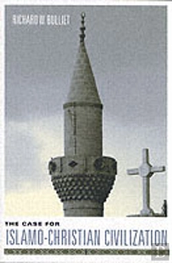 Bertrand.pt - The Case For Islamo-Christian Civilization