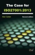The Case For Iso27001: 2013