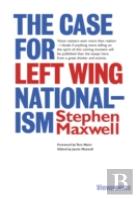 The Case For Left Wing Nationalism