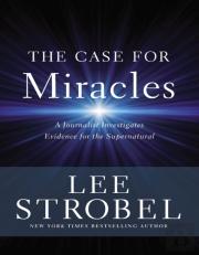 The Case For Miracles