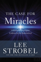 The Case For Miracles