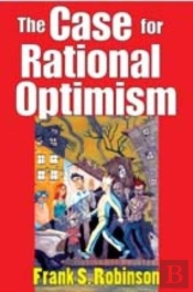 The Case For Rational Optimism