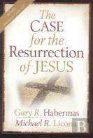 The Case For The Resurrection Of Jesus