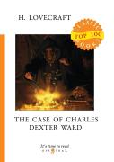 The Case Of Charles Dexter Ward