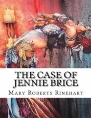 The Case Of Jennie Brice (Annotated)