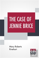 The Case Of Jennie Brice