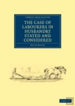 Bertrand.pt - The Case Of Labourers In Husbandry Stated And Considered
