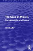 The Case Of Miss R. (Psychology Revivals)