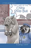 The Case Of The China Shop Bull