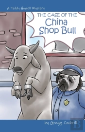 The Case Of The China Shop Bull