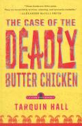 The Case Of The Deadly Butter Chicken