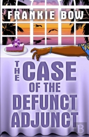 The Case Of The Defunct Adjunct