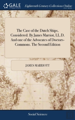 Bertrand.pt - The Case Of The Dutch Ships, Considered.