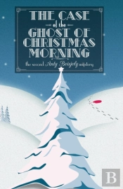 The Case Of The Ghost Of Christmas Morning