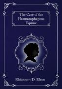 The Case Of The Haematophagous Equine