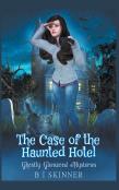 The Case Of The Haunted Hotel