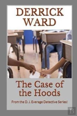 Bertrand.pt - The Case Of The Hoods: From The D. J. Ev