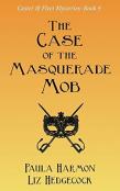 The Case Of The Masquerade Mob