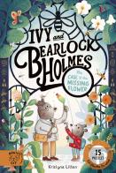 The Case Of The Missing Flower (Ivy And Bearlock 1)