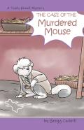 The Case Of The Murdered Mouse
