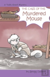 The Case Of The Murdered Mouse