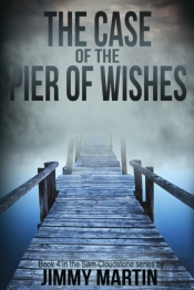 The Case Of The Pier Of Wishes: Book 4 I