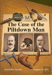 The Case Of The Piltdown Man