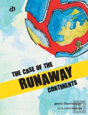 The Case Of The Runaway Continents