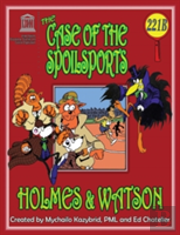 The Case Of The Spoilsports