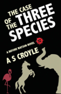 The Case Of The Three Species (Before Watson Novel Book 4)