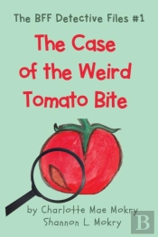 The Case Of The Weird Tomato Bite