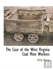 The Case Of The West Virginia Coal Mine