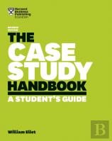 The Case Study Handbook, Revised Edition