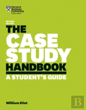 The Case Study Handbook, Revised Edition