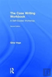 The Case Writing Workbook 2e Vega