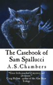 The Casebook Of Sam Spallucci