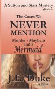 The Cases We Never Mention