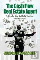 The Cash Flow Real Estate Agent