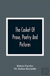 The Casket Of Prose, Poetry And Pictures