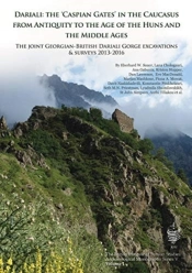 The Caspian Gates In The Caucasus From Antiquity To The Age Of The Huns And The Middle Ages