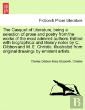 The Casquet Of Literature, Being A Selec