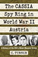 The Cassia Spy Ring In World War Ii Austria